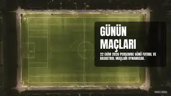 22 Ekim 2026 Günün Maç Programı: Trabzonspor ve Beşiktaş Karşılaşmaları