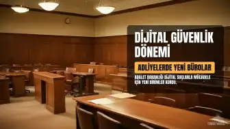 Adalet Bakanlığı Adliyelerde Dijital Güvenlik Büroları Kurdu