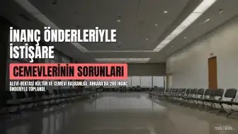 Alevi-Bektaşi Kültür ve Cemevi Başkanlığı, Ankara'da 200 İnanç Önderiyle İstişare Toplantısı Gerçekleştirdi