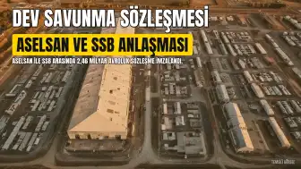 ASELSAN ve Savunma Sanayii Başkanlığı Arasında 2,46 Milyar Avroluk Sözleşme İmzalandı
