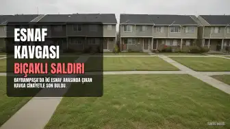Bayrampaşa'da Esnaf Kavgası: Bir Kişi Bıçakla Hayatını Kaybetti, Şüpheli Gözaltında