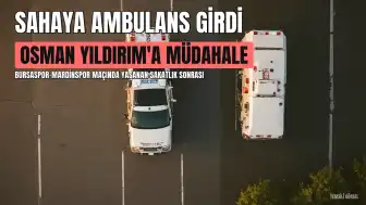 Bursaspor-Mardin maçında korkutan anlar: Sahaya ambulans girdi, Osman Yıldırım'a müdahale edildi