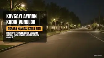 Erzurum Tekman'da Kavgayı Ayırmak İsteyen 71 Yaşındaki Kadın Hayatını Kaybetti, 3 Kişi Gözaltında