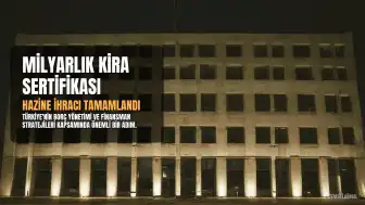 Hazine'den 59,3 Milyar TL'lik Kira Sertifikası İhraç Edildi