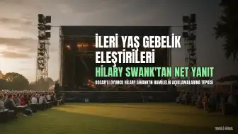 Hilary Swank'tan İleri Yaş Gebelik Eleştirilerine Yanıt: 'Erkekler Aynı Tepkiyi Almıyor'
