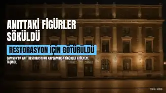 İlkadım Anıtı'ndaki Figürler Restorasyona Götürüldü