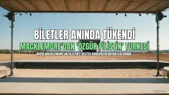 Macklemore'un 'Özgür Filistin' Turnesi Biletleri Anında Tükendi