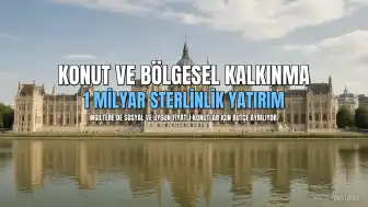 Maliye Bakanı John Healey Bütçede Sosyal ve Uygun Fiyatlı Konutlara 1 Milyar Sterlin Ayıracak