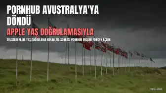 Pornhub, Yaş Doğrulama Kuralları Nedeniyle Erişimi Yasakladıktan Sonra Avustralya'ya Geri Döndü