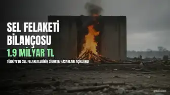 Sel Felaketinin Sigorta Bilançosu Belli Oldu: Yaklaşık 1.9 Milyar TL Tazminat Karşılığı Ayrıldı