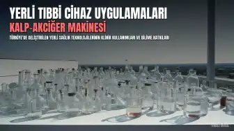 YÖK'ten Yerli Kalp-Akciğer Makinesinin Gaziantep'teki Başarılı Uygulaması Hakkında Açıklama