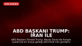 ABD Başkanı Trump: İran ile Savaş Kısa Sürede Bitecek