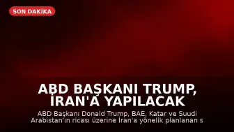 ABD Başkanı Trump, İran'a Yapılacak Saldırıyı İptal Etti