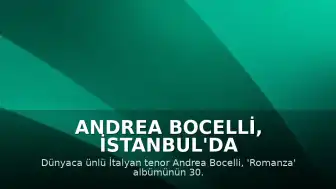 Andrea Bocelli, İstanbul'da Hayranlarıyla Buluştu