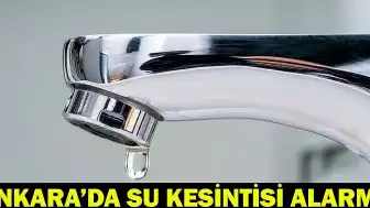 Ankara'da Bazı İlçelerde Su Kesintisi: ASKİ Çalışmaları Sürüyor