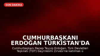 Cumhurbaşkanı Erdoğan Türkistan'da