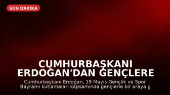 Cumhurbaşkanı Erdoğan'dan Gençlere Yönelik Önemli Açıklamalar