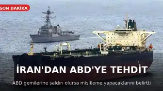 İran'dan ABD'ye Tehdit: Petrol Tankerlerine Saldırı Olursa Karşılık Verileceği Açıklandı