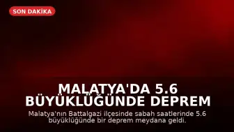Malatya'da 5.6 Büyüklüğünde Deprem Meydana Geldi