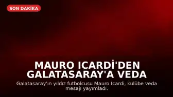 Mauro Icardi'den Galatasaray'a Veda Mesajı