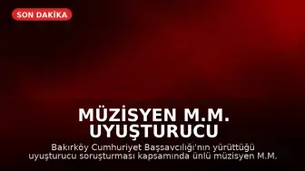 Müzisyen M.M. Uyuşturucu Soruşturması Kapsamında Gözaltına Alındı