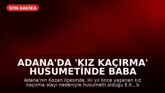 Adana'da 'Kız Kaçırma' Husumetinde Baba ve Oğlu Öldürüldü