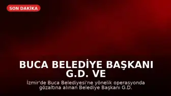 Buca Belediye Başkanı G.D. ve 50 şüpheli tutuklandı
