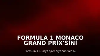Formula 1 Monaco Grand Prix'sini Kimi Antonelli Kazandı