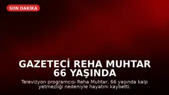 Gazeteci Reha Muhtar 66 Yaşında Hayatını Kaybetti