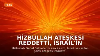 Hizbullah Ateşkesi Reddetti, İsrail'in Kuzeyinde Sirenler Çaldı