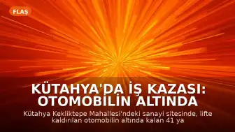 Kütahya'da iş kazası: Otomobilin altında kalan tamirci yaşamını yitirdi