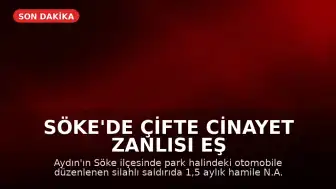 Söke'de Çifte Cinayet Zanlısı Eş Aranıyor, 5 Kişi Gözaltına Alındı