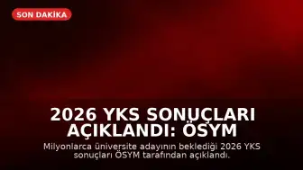 2026 YKS Sonuçları Açıklandı: ÖSYM AİS Giriş ve Tercih Süreci Detayları