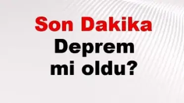 12 Mayıs 2026 Salı: Türkiye'de Son Depremler ve Hava Durumu Güncellemesi