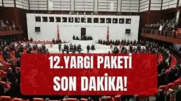 12. Yargı Paketi Meclis'e Geliyor: Yargılamaların Hızlandırılması ve Çocuklara Yönelik Düzenlemeler Öne Çıkıyor