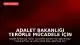 Adalet Bakanlığı Terörle Mücadele İçin 81 İlde Yeni Bürolar Kuruyor