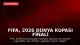 FIFA, 2026 Dünya Kupası Finali Sonrası Olaylar İçin Soruşturma Başlattı