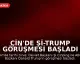 Çin'de Şi-Trump Görüşmesi Başladı
