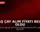Yaş Çay Alım Fiyatı Belli Oldu