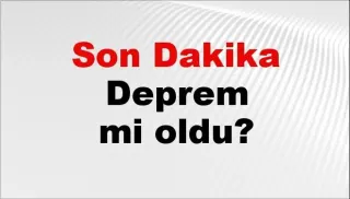 Son Dakika Deprem Bilgileri: 12 Nisan 2026