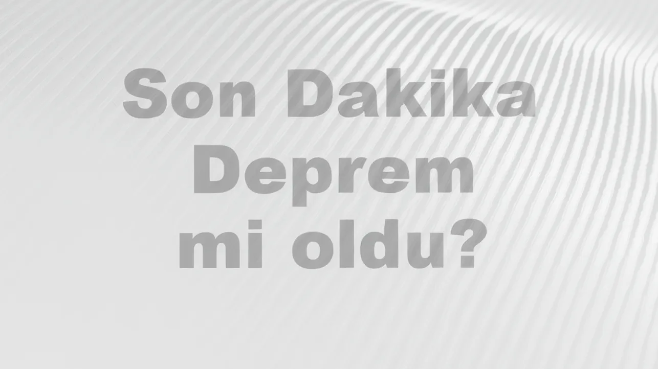 AFAD Son Depremler: 25 Nisan 2026'da Türkiye'de Meydana Gelen Depremler