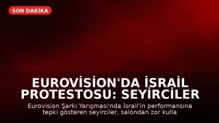 Eurovision'da İsrail Protestosu: Seyirciler Salondan Çıkarıldı