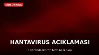 Sağlık Bakanlığı'ndan Hantavirüs Açıklaması: 3 Vatandaş Türkiye'ye Getirildi